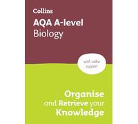 AQA A-level Biology Organise and Retrieve Your Knowledge: Ideal for the 2027 and 2028 exams (Collins A level Revision)