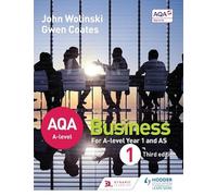 AQA A Level Business 1 Third Edition (Wolinski & Coates)