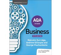 AQA A-level Business (Surridge, Gillespie and Vlachonikolis) Second Edition