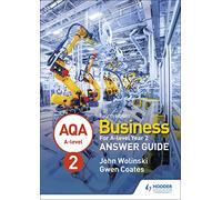 AQA A-level Business Year 2 Fourth Edition Answer Guide (Wolinski and Coates)