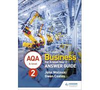 AQA A-level Business Year 2 Fourth Edition Answer Guide (Wolinski and Coates)