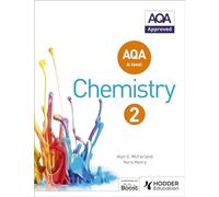 AQA A Level Chemistry Student Book 2 (AQA A level Science)
