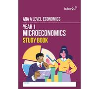 AQA A-Level Economics Year 1 Microeconomics Study Book