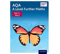 AQA A Level Further Maths: Year 1 + Year 2