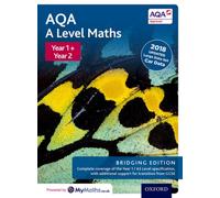 AQA A Level Maths: Year 1 and 2: Bridging Edition
