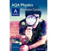 AQA A Level Physics Revision Guide