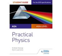AQA A-level Physics Student Guide: Practical Physics