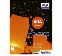 AQA A Level Physics (Year 1 and Year 2)