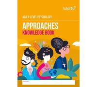 AQA A Level Psychology Approaches Knowledge Book