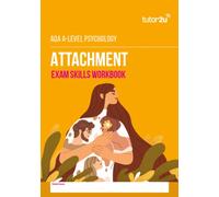 AQA A Level Psychology Attachment Exam Skills Workbook