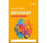 AQA A Level Psychology Biopsychology Exam Skills Workbook