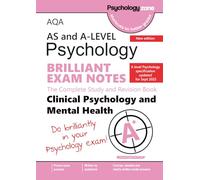 AQA A-Level Psychology Brilliant Exam Notes: Clinical Psychology and Mental Health: Updated for 2025 specification