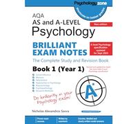 AQA A Level Psychology BRILLIANT EXAM NOTES Updated (Year 1 and AS ): The Complete Study and Revision Book (updated for 2025 specification)
