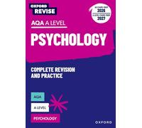 AQA A Level Psychology (AS exams from 2026; A Level exams from 2027) (Oxford Revise: Psychology)