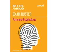 AQA A Level Psychology Forensic Psychology ExamBuster Revision Guide