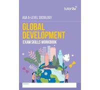 AQA A Level Sociology Global Development Exam Skills Workbook
