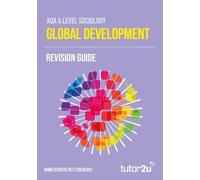 AQA A-Level Sociology Global Development: Revision Guide
