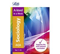AQA A-level Sociology Year 1 (and AS) In a Week: Ideal for home learning, 2022 and 2023 exams