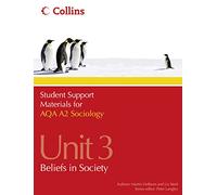 AQA A2 Sociology Unit 3: Beliefs in Society (Student Support Materials for Sociology)