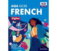 AQA GCSE French Higher: AQA Approved GCSE French Higher Student Book
