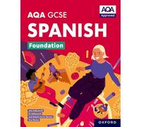 AQA GCSE Spanish Foundation: AQA Approved GCSE Spanish Foundation Student Book: (AQA GCSE Spanish Foundation)