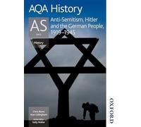 AQA AS History Anti-Semitism, Hitler and the German People, 1919-1945