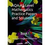 AQA AS Level Mathematics Practice Papers and Solutions: Book 1