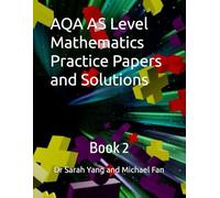 AQA AS Level Mathematics Practice Papers and Solutions: Book 2