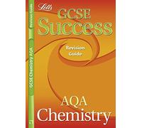 AQA Chemistry: Revision Guide (2012 Exams Only) (Letts GCSE Success)