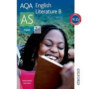 AQA English Literature B AS Second Edition