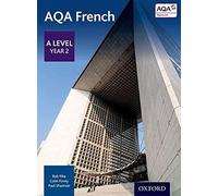 AQA French: A Level Year 2 Student Book: (2nd Revised edition)