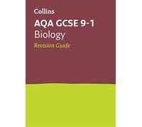 AQA GCSE 9-1 Biology Revision Guide: Ideal for the 2025 and 2026 Exams (Collins GCSE Grade 9-1 Revision)