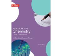 AQA GCSE 9-1 Chemistry for Combined Science Grade 1-3 Workbook