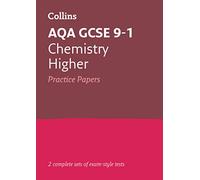 AQA GCSE 9-1 Chemistry Higher Practice Papers – Ideal for 2024 & 2025 Exams – Collins