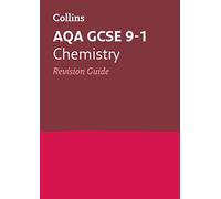 AQA GCSE 9-1 Chemistry Revision Guide: Ideal for the 2025 and 2026 Exams (Collins GCSE Grade 9-1 Revision)