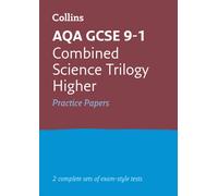 AQA GCSE 9-1 Combined Science Higher Practice Papers : Ideal for the 2026 and 2027 Exams