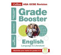 AQA GCSE 9-1 English Language and Literature Grade Booster (Grades 4-9): Ideal for home learning, 2021 assessments and 2022 exams (Collins GCSE Grade 9-1 Revision)