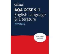 AQA GCSE 9-1 English Language and Literature Workbook : Ideal for the 2025 and 2026 Exams