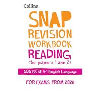 AQA GCSE 9-1 English Language Reading (Papers 1 & 2) Workbook: Ideal for the 2026 and 2027 exams: Book 2 (Collins GCSE Grade 9-1 SNAP Revision)