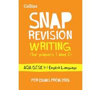 AQA GCSE 9-1 English Language Writing (Papers 1 & 2) Revision Guide: Ideal for the 2026 and 2027 exams (Collins GCSE Grade 9-1 SNAP Revision)