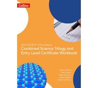AQA GCSE 9-1 Foundation: Combined Science Trilogy and Entry Level Certificate Workbook