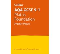 AQA GCSE 9-1 Maths Foundation Practice Papers – Ideal for the 2025 and 2026 Exams (Collins)