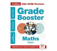 AQA GCSE 9-1 Maths Higher Grade Booster (Grades 5-9): Ideal for home learning, 2021 assessments and 2022 exams (Collins GCSE Grade 9-1 Revision)