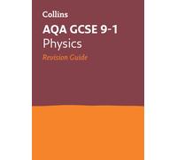 AQA GCSE 9-1 Physics Revision Guide : Ideal for the 2027 and 2028 Exams