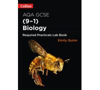 AQA GCSE Biology (9-1) Required Practicals Lab Book: (Collins GCSE Science 9-1)