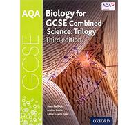 AQA GCSE Biology for Combined Science (Trilogy) Student Book