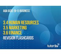 AQA GCSE Business Units 3.4-3.6 Revision Flashcards: for 2025 and 2026 Exams (tutor2u AQA GCSE Business)