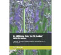 AQA GCSE Chinese Higher Tier 2100 Vocabulary (8673H 2021 Edition): The latest and most complete reference by referring HSK 1-2 Version 2021 (IGCSE CHINESE)
