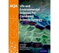 AQA GCSE Combined Science (Synergy): Life and Environmental Sciences Student Book