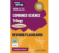 AQA GCSE Combined Science Trilogy Foundation Revision Flashcards (Oxford Revise: Science)